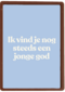 verjaardag kaart man nog steeds jonge god