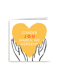 Bedankt kaart thuiswerken zonder jou waren we nergens