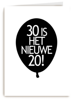 Verjaardagskaart 30 is het nieuwe 20