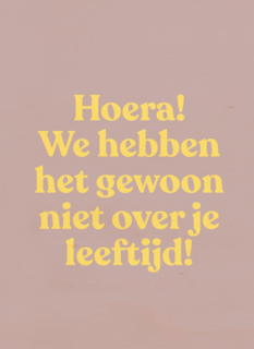 verjaardag kaart vrouw niet over je leeftijd