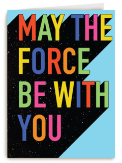 May the force be with you