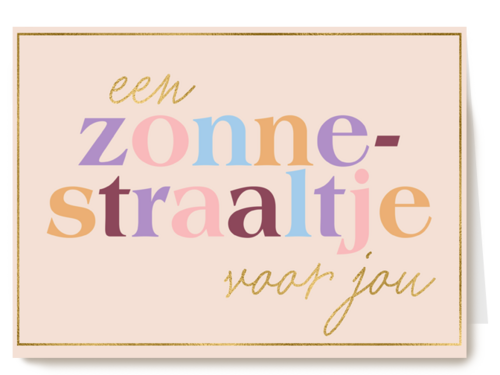 Zomaar kaart een zonnestraaltje voor jou