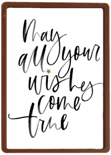 all your wishes come true