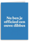 verjaardag kaart man ouwe dibbes