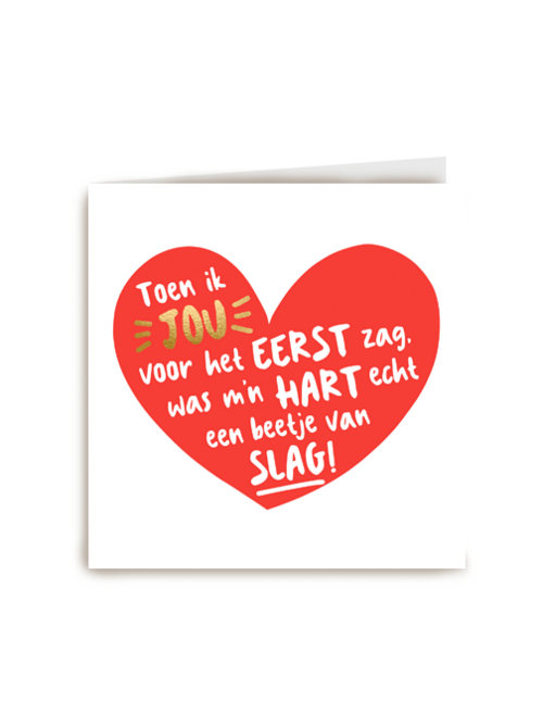 liefde kaart toen ik jou zag was mijn hart een beetje van slag
