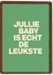geboorte felicitatie andc jullie baby is echt de leukste