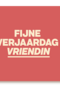 verjaardagskaart vrouw hip fijne verjaardag vriendin