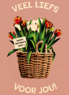 Veel liefs voor jou Happy Mothers Day