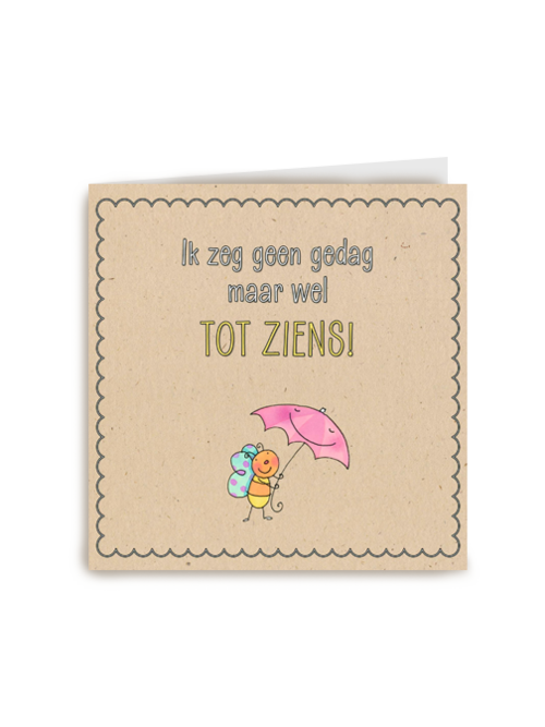 ik zeg tot ziens