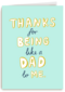 thanks for being like a dad to me