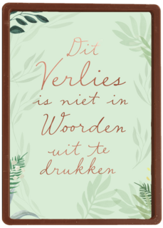 dit verlies is niet in woorden uit te drukken