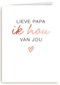 vaderdag kaart hip lieve papa ik hou van jou
