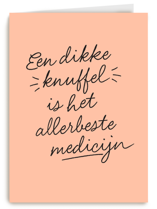 Beterschapskaart Een dikke knuffel is het allerbeste medicijn