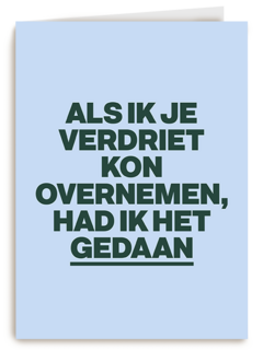 Als ik je verdriet kon overnemen AndC