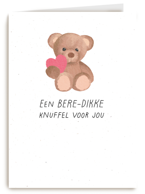 Een bere dikke knuffel voor jou