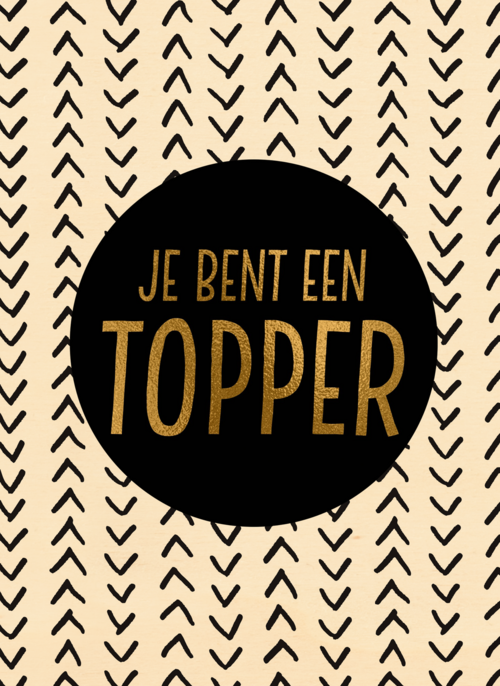 Complimentkaart staand je bent een topper