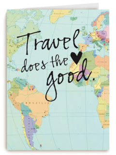 reizen kaart met de tekst travel does the heart good