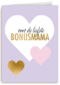 moederdag kaart stijlvol voor de liefste bonus mama