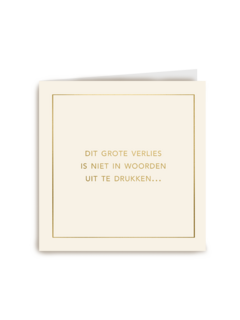 Condoleance kaart Niet in woorden uit te drukken