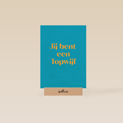 andC jij bent een topwijf