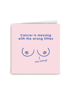 Cancer is messing with the wrong titties