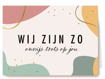 compliment kaart wij zijn zo onwijs trots op jou