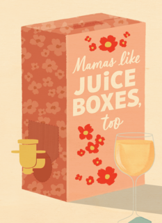 Mamas like juice boxes too