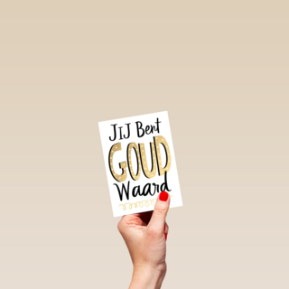 Complimentkaart Jij bent goud waard