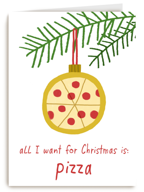 Kerstkaart Grappig All I want for Christmas is pizza