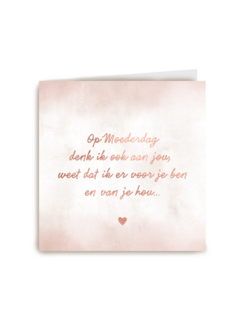 moederdag kaart weet dat ik er voor je ben