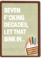 seven f cking decades let that sink in