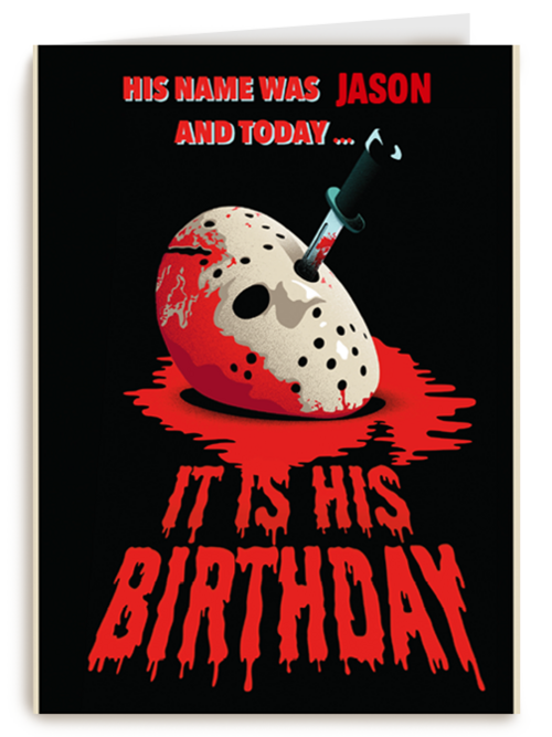 His name was Jason and today it is his birthday
