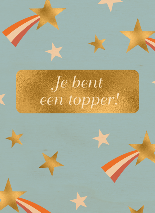 Compliment kaart je bent een topper