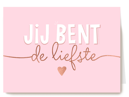 Jij bent de liefste roze