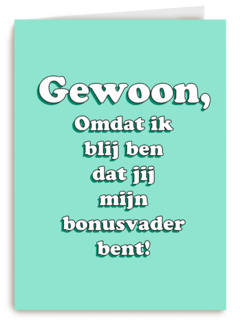 omdat ik blij ben dat jij mijn bonusvader bent kaart
