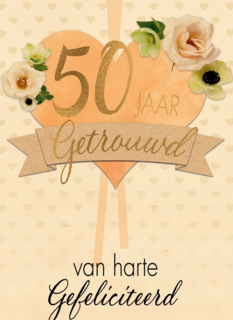 huwelijkskaart 50 jaar getrouwd hart bloemen