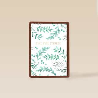 Heel veel sterkte met groene takken