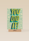 Geslaagdkaart you did it blauw met geel