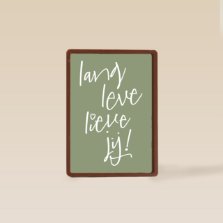 quote kaart lang leve lieve jij