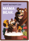 Happy Mothers Day Mama Bear