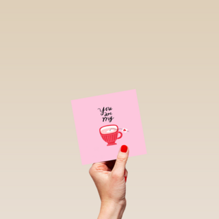 Valentijnskaart You are my cup of tea