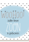 woog onze zoon is geboren