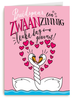 trouwkaart een zwaanzinnig leuke dag gewenst