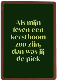 Jij bent de piek in mijn kerstboom