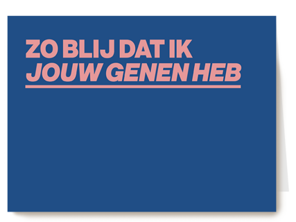 moederdag kaart humor blij met jouw genen