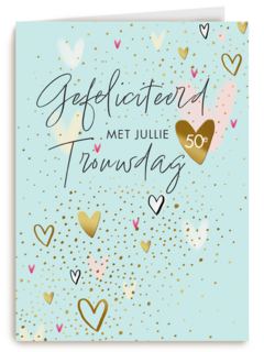 Gefeliciteerd met jullie 50e trouwdag hartjes
