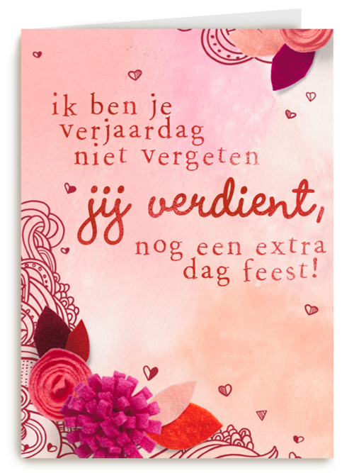 verjaardag te laat jij verdient nog een extra dag feest