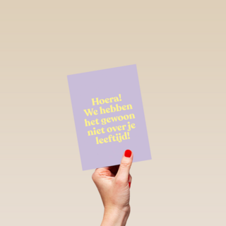 verjaardag kaart vrouw niet over je leeftijd