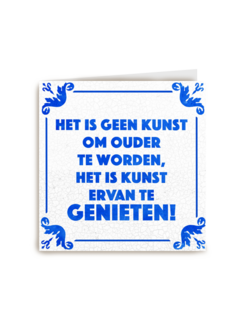 Verjaardagskaart man grappig Het is geen kunst om ouder te worden