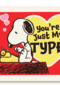 Peanuts You are just my type